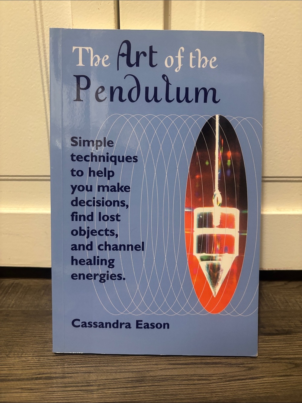 The Art of the Pendulum by Cassandra Eason - Light Blue Paperback